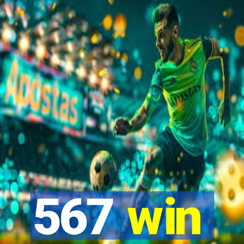 567 win